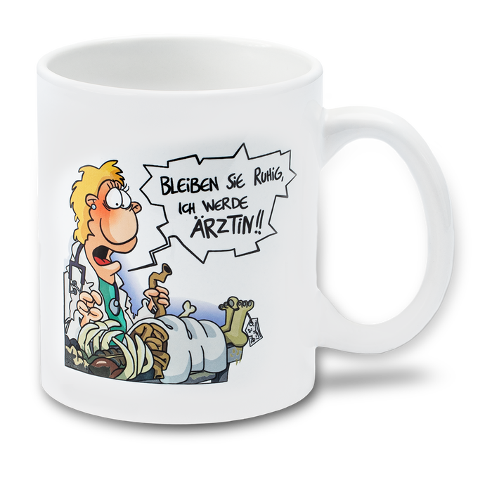 Medilearn, Cartoon, Tasse, Bleiben Sie ruhig ich werde Ärztin, Ärztin
